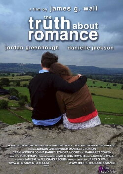 The Truth About Romance (2013) The Truth About Romance (2013)