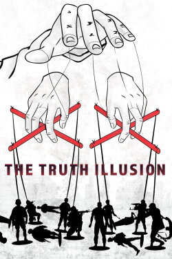 The Truth Illusion (2022) The Truth Illusion (2022)