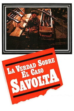 The Truth on the Savolta Affair (1980) The Truth on the Savolta Affair (1980)