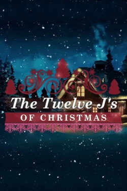The Twelve J's of Christmas (2018) The Twelve J's of Christmas (2018)
