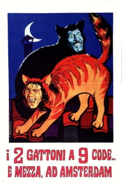 The Two Big Cats O'Nine Tails... and a Half in Amsterdam (1972)