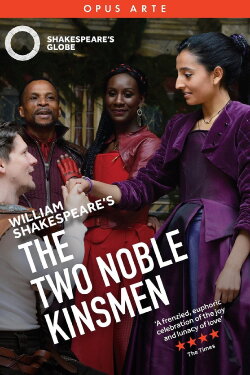 The Two Noble Kinsmen - Live at Shakespeare's Globe (2018) The Two Noble Kinsmen - Live at Shakespeare's Globe (2018)