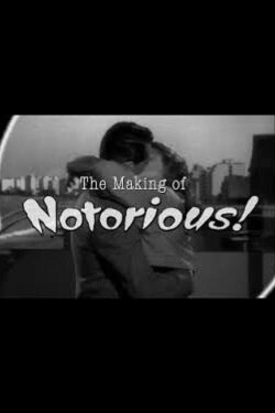 The Ultimate Romance: The Making of 'Notorious' (2008) The Ultimate Romance: The Making of 'Notorious' (2008)