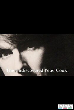 The Undiscovered Peter Cook (2016) The Undiscovered Peter Cook (2016)
