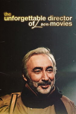 The Unforgettable Director of Love Movies (1990) The Unforgettable Director of Love Movies (1990)