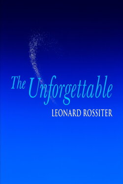 The Unforgettable Leonard Rossiter (2000) The Unforgettable Leonard Rossiter (2000)