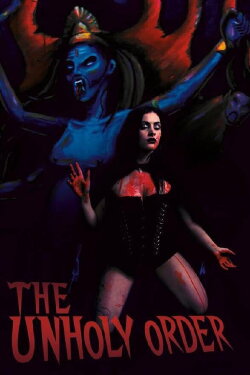 The Unholy Order (2009) The Unholy Order (2009)