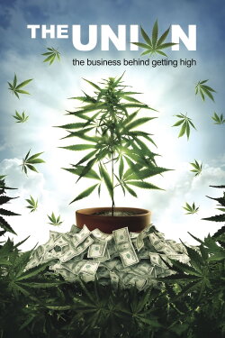 The Union: The Business Behind Getting High (2007) The Union: The Business Behind Getting High (2007)