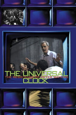 The Universal Clock: The Resistance of Peter Watkins (2001) The Universal Clock: The Resistance of Peter Watkins (2001)