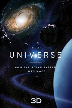 The Universe: How the Solar System was Made (2011) The Universe: How the Solar System was Made (2011)