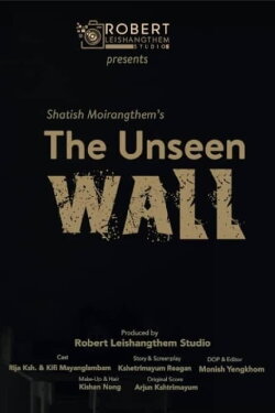 The Unseen Wall (2021) The Unseen Wall (2021)