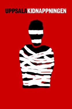 The Uppsala Kidnapping (2018) The Uppsala Kidnapping (2018)