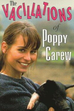 The Vacillations of Poppy Carew (1995) The Vacillations of Poppy Carew (1995)