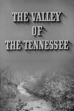 The Valley of the Tennessee (1944) The Valley of the Tennessee (1944)