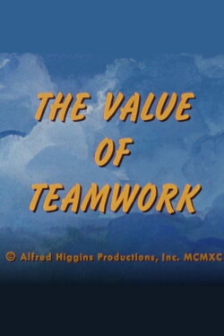 The Value Of Teamwork (1990) The Value Of Teamwork (1990)