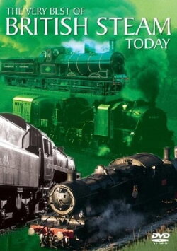 The Very Best Of British Steam Today (2004) The Very Best Of British Steam Today (2004)