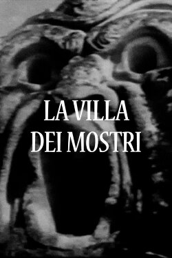 The Villa of Monsters (1950) The Villa of Monsters (1950)