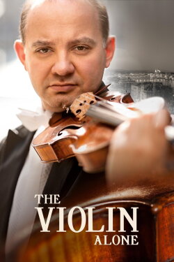 The Violin Alone (2019) The Violin Alone (2019)