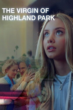 The Virgin of Highland Park (2022) The Virgin of Highland Park (2022)
