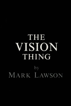 The Vision Thing (1993) The Vision Thing (1993)