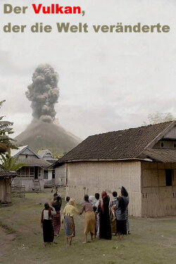 The Volcano That Changed The World (2017) The Volcano That Changed The World (2017)