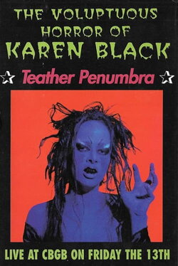 The Voluptuous Horror of Karen Black: Teather Penumbra (1994)