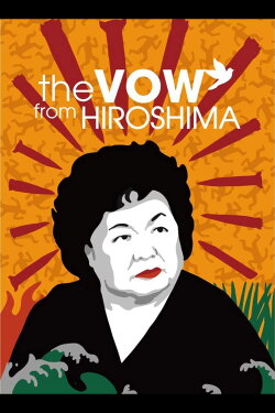 The Vow From Hiroshima (2021)