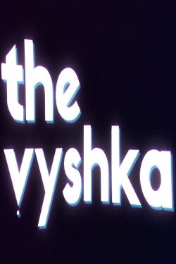 The Vyshka: Life of The Student Media (2020)