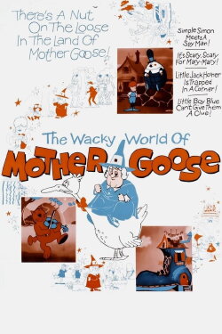 The Wacky World of Mother Goose (1967) The Wacky World of Mother Goose (1967)