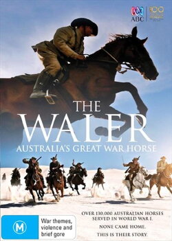 The Waler: Australia's Great War Horse (2015) The Waler: Australia's Great War Horse (2015)
