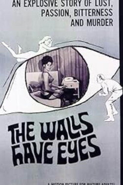 The Walls Have Eyes (1969) The Walls Have Eyes (1969)