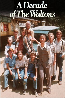 The Waltons: A Decade of the Waltons (1980) The Waltons: A Decade of the Waltons (1980)