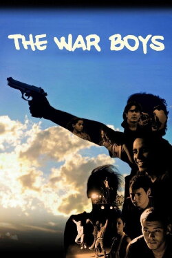 The War Boys (2009) The War Boys (2009)