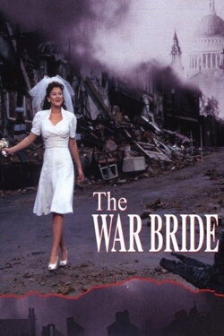 The War Bride (2001) The War Bride (2001)