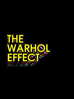 The Warhol Effect (2024) The Warhol Effect (2024)