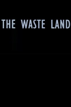 The Waste Land (1995) The Waste Land (1995)