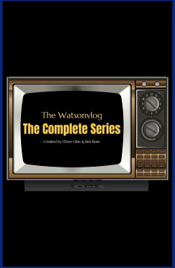 The Watsonvlog: The Complete Series (2023) The Watsonvlog: The Complete Series (2023)