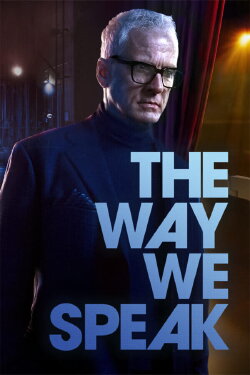The Way We Speak (2024)