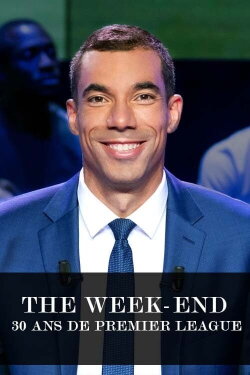 The Week-end : 30 ans de Premier League (2023) The Week-end : 30 ans de Premier League (2023)