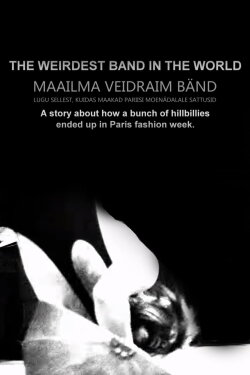 The Weirdest Band in the World (2015)