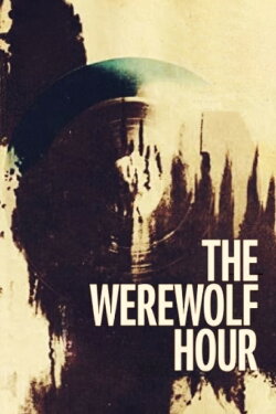 The Werewolf Hour (1990) The Werewolf Hour (1990)