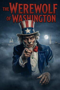 The Werewolf of Washington (1973) The Werewolf of Washington (1973)