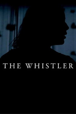 The Whistler (2013) The Whistler (2013)