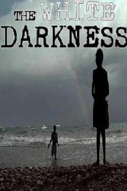 The White Darkness (2002) The White Darkness (2002)