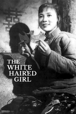 The White-Haired Girl (1951) The White-Haired Girl (1951)