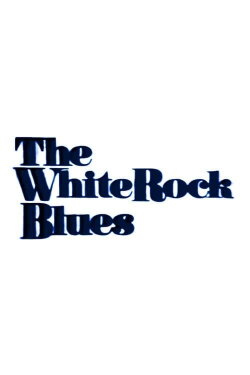 The White Rock Blues (1977) The White Rock Blues (1977)