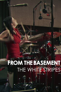 The White Stripes: From the Basement (2005) The White Stripes: From the Basement (2005)