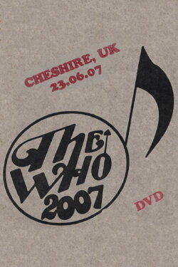 The Who: Cheshire 6/23/2007 (2007) The Who: Cheshire 6/23/2007 (2007)