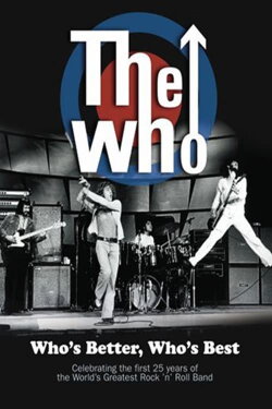 The Who: Who's Better, Who's Best (2006) The Who: Who's Better, Who's Best (2006)