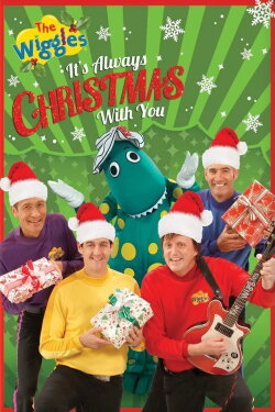 The Wiggles: It's Always Christmas With You (2011) The Wiggles: It's Always Christmas With You (2011)